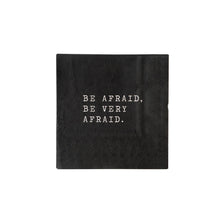 Load image into Gallery viewer, Party More Be Afraid Paper Cocktail Napkins